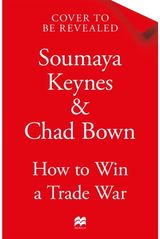 How to Win a Trade War: A Friendly Guide to an Unfriendly World