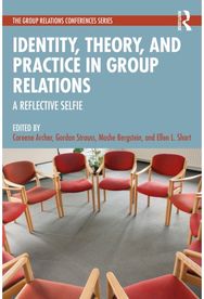 Identity, Theory, and Practice in Group Relations: A Reflective Selfie
