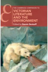 Cambridge Companion to Victorian Literature and the Environment