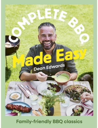Complete BBQ Made Easy: A family-friendly BBQ handbook