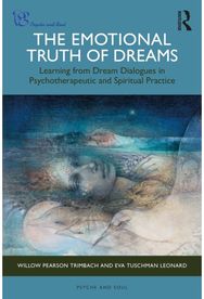 Emotional Truth of Dreams: Learning from Dream Dialogues in Psychotherapeutic and Spiritual Practice