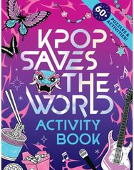 KPop Saves the World Activity Book: 60+ Puzzles & Activities!