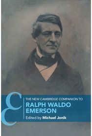 New Cambridge Companion to Ralph Waldo Emerson