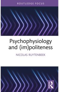 Psychophysiology and (im)politeness
