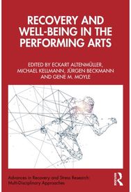 Recovery and Well-being in the Performing Arts