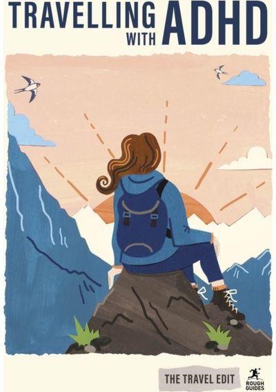 Rough Guides Travel Edit: Travelling with ADHD