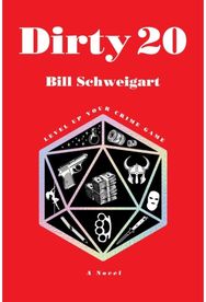 Dirty 20: The dark humor crime novel about Family, TTRPGs, and escaping into fantasy