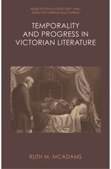 Temporality and Progress in Victorian Literature