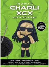 Unofficial Charli XCX Book and Crochet Kit: Includes Everything to Crochet Your Own Charli - Charli XCX Fact & Project Book, 2 Colors of Yarn, Crochet Hook, Felt, Yarn & Sewing Needle, Embroidery Floss, Plastic Safety Eyes, Fiberfill