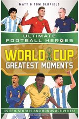World Cup Greatest Moments (Ultimate Football Heroes)