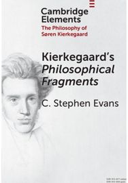 Kierkegaards Philosophical Fragments