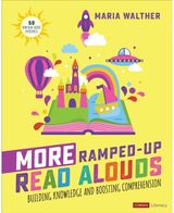 More Ramped-Up Read Alouds: Building Knowledge and Boosting Comprehension