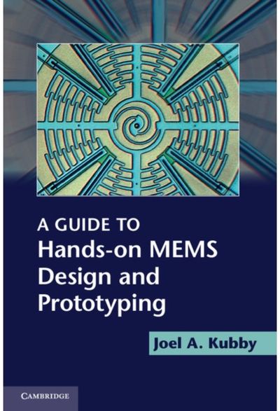 Guide to Hands-on MEMS Design and Prototyping