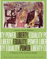 Liberty, Equality, Power: A History of the American People, Concise Edition
