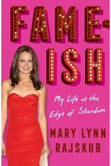 FAME-ISH: My Life at the Edge of Stardom