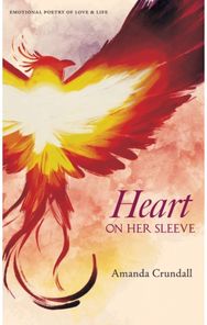 HEART ON HER SLEEVE: EMOTIONAL POETRY OF LOVE & LIFE