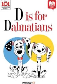 101 Dalmatians: D is for Dalmatian