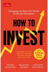How to Invest: Navigating the Brave New World of Personal Investment: Fully Revised and Updated Edition