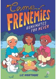 Camp Frenemies: Bunkmates for Never