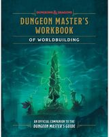 Dungeon Masters Workbook of Worldbuilding (Dungeons & Dragons): An Official Companion to the Dungeon Master's Guide