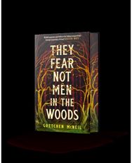 They Fear Not Men in The Woods