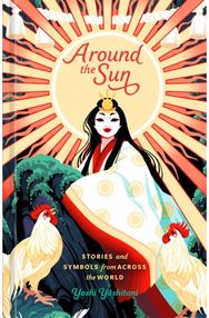 Around the Sun: Stories and Symbols from Across the World