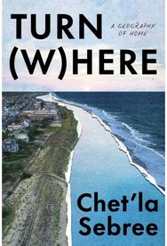 Turn Where: A Geography of Home