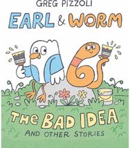 Earl & Worm #1: The Bad Idea and Other Stories