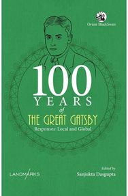 100 Years of The Great Gatsby: Responses, Local and Global