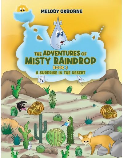 Adventures of Misty Raindrop - Book 3: A Surprise in the Desert