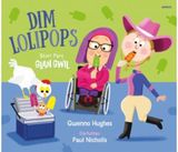 Parc Glan Gwil: Dim Lolipops