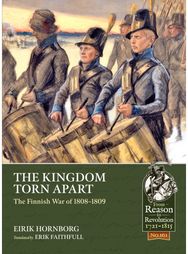 Kingdom Torn Apart: The Finnish War of 1808-09