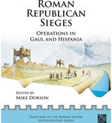 Roman Republican Sieges: Operations in Gaul and Hispania