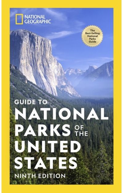 National Geographic Guide to the National Parks of the United States, 9th Edition
