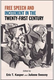 Free Speech and Incitement in the Twenty-First Century