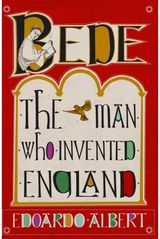 Bede: The Man Who Invented England