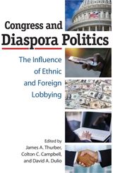 Congress and Diaspora Politics: The Influence of Ethnic and Foreign Lobbying
