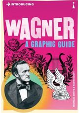 Introducing Wagner: A Graphic Guide
