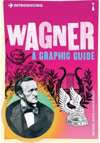 Introducing Wagner: A Graphic Guide