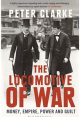 Locomotive of War: Money, Empire, Power and Guilt