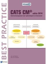 CATS CM(R) Editie 2014: Contractmanagement Voor Opdrachtgever En Leverancier