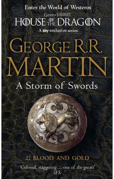 Storm of Swords: Part 2 Blood and Gold