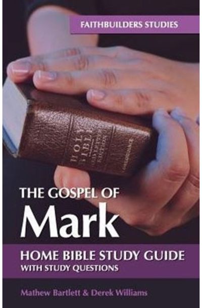 Gospel of Mark Bible Study Guide
