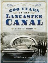 200 Years of The Lancaster Canal: An Illustrated History