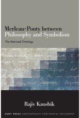 Merleau-Ponty between Philosophy and Symbolism: The Matrixed Ontology