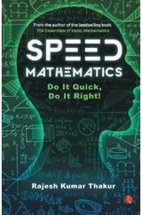 Speed Mathematics: Do It Quick, Do It Right
