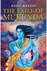 Exile of Mukunda: part two of the Maha Vishnu Trilogy
