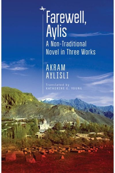 Farewell, Aylis: A Non-Traditional Novel in Three Works