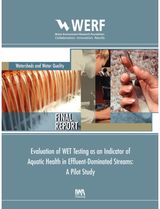 Evaluation of WET Testing as an Indicator of Aquatic Health in Effluent-Dominated Streams: A Pilot Study