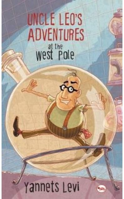 Uncle Leos Adventures at the West Pole
